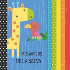 MIS AMIGOS DE LA SELVA | portada del libro