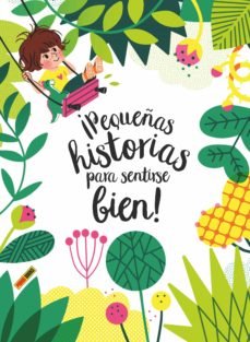 ¡PEQUEÑAS HISTORIAS PARA SENTIRSE BIEN!, de VV.AA. | portada del libro