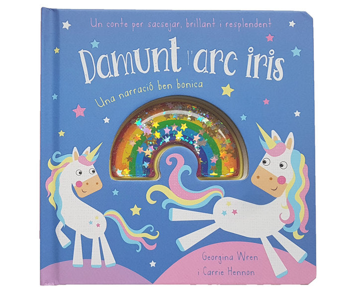 SACSEJA, BRILLA I RESPLANDEIX. DAMUNT L'ARC IRIS | portada del libro