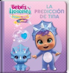 BEBES LLORONES LA PREDICCION DE TINA | portada del libro