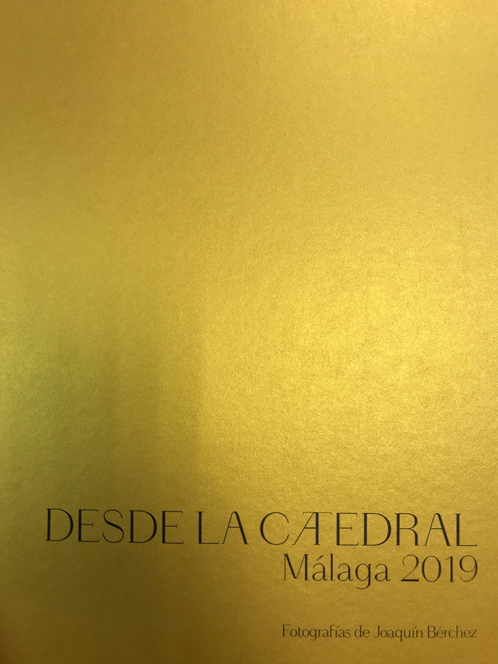 Desde la Catedral. Málaga 2019 | portada del libro