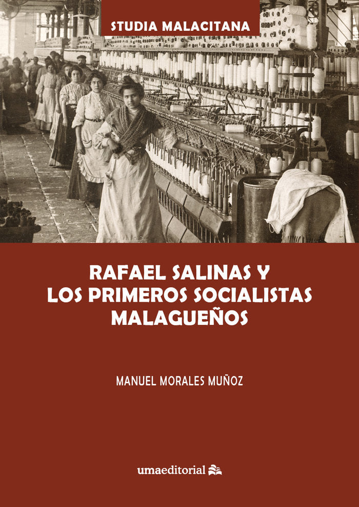 Rafael Salinas y los primeros socialistas malagueños, de Morales Muñoz, Manuel | portada del libro