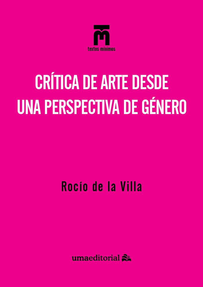 CRITICA DE ARTE DESDE UNA PERSPECTIVA DE GENERO, de DE LA VILLA ARDURA, ROCIO | portada del libro