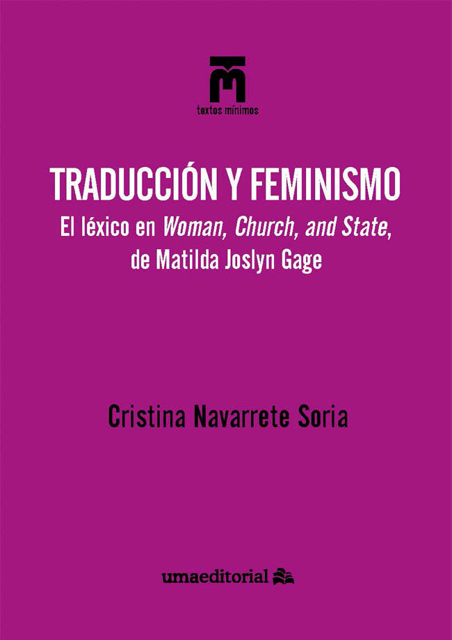 TRADUCCION Y FEMINISMO, de NAVARRETE SORIA, CRISTINA | portada del libro