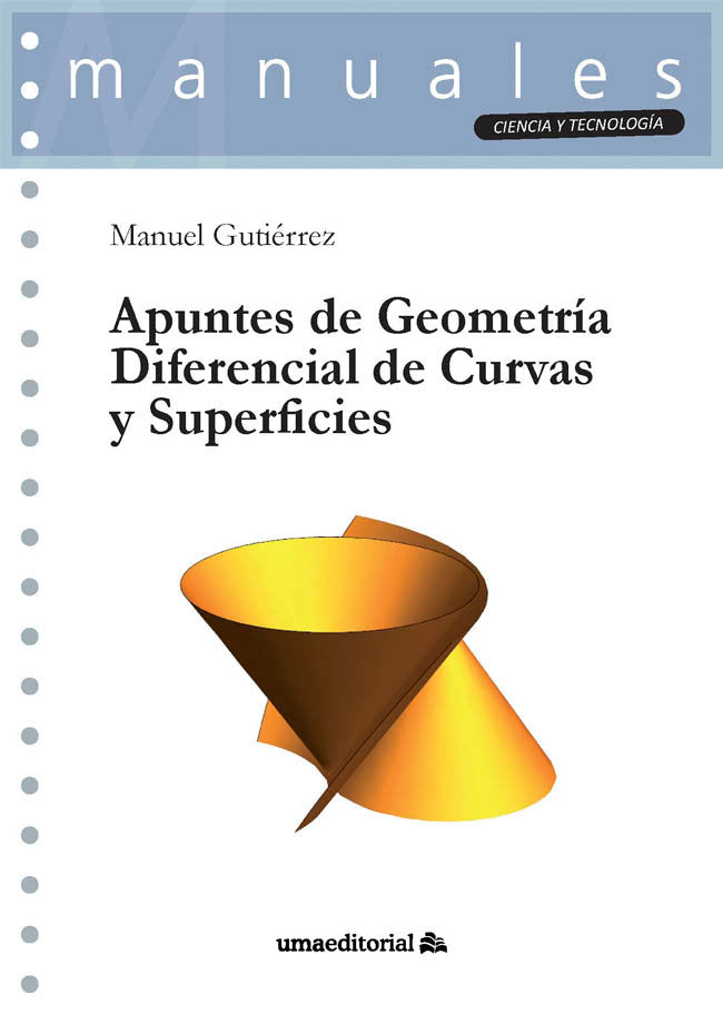 APUNTES DE GEOMETRIA DIFERENCIAL DE CURVAS Y SUPERFICIES, de GUTIERREZ LOPEZ, MANUEL | portada del libro