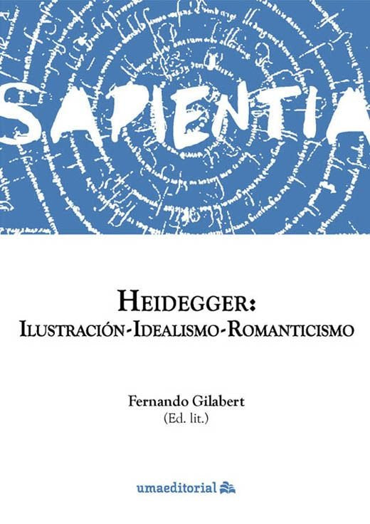 HEIDEGGER: ILUSTRACION-IDEALISMO-ROMANTICISMO, de VARIOS AUTORES | portada del libro