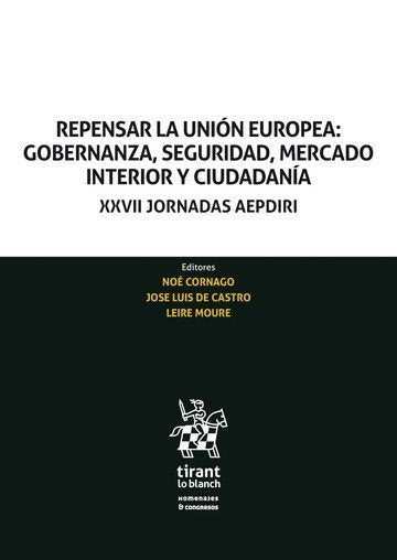 Repensar la Unión Europea: Gobernanza, seguridad, mercado interior y ciudadanía, de Cornago | portada del libro