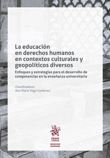 LA EDUCACION EN DERECHOS HUMANOS EN CONTEXTOS CULTURALES Y G, de VEGA GUTIERREZ | portada del libro