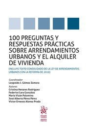 100 Preguntas y Respuestas Prácticas Sobre Arrendamientos Urbanos y el Alquiler de Vivienda, de Pérez Pérez, José Alberto | p