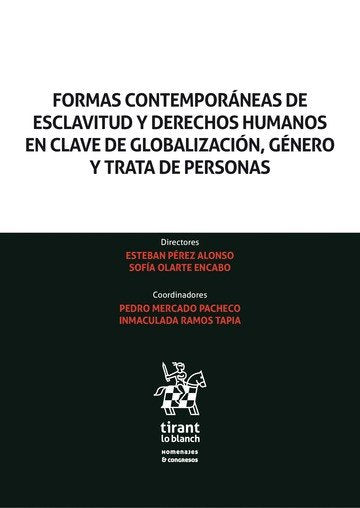 Formas Contemporáneas de Esclavitud y Derechos Humanos en Clave de Globalización, Género y Trata de, de Martinez Cuevas | por