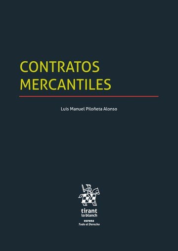 Contratos Mercantiles, de Piloñeta Alonso, Luis Manuel | portada del libro
