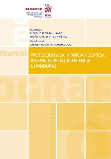 Protección a la Infancia y Justicia Juvenil. Especial Referencia a Honduras, de Vera Jurado | portada del libro