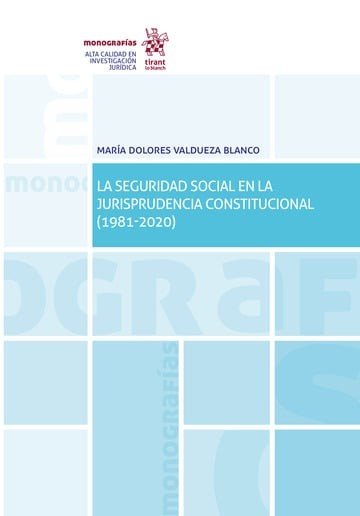 La Seguridad Social en la jurisprudencia constitucional (1981-2020), de VALDUEZA BLANCO | portada del libro