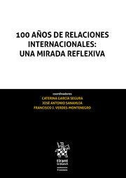 100 AÑOS DE RELACIONES INTERNACIONALES UNA MIRADA REFLEXIVA, de PEREZ DE ARMIÑO | portada del libro