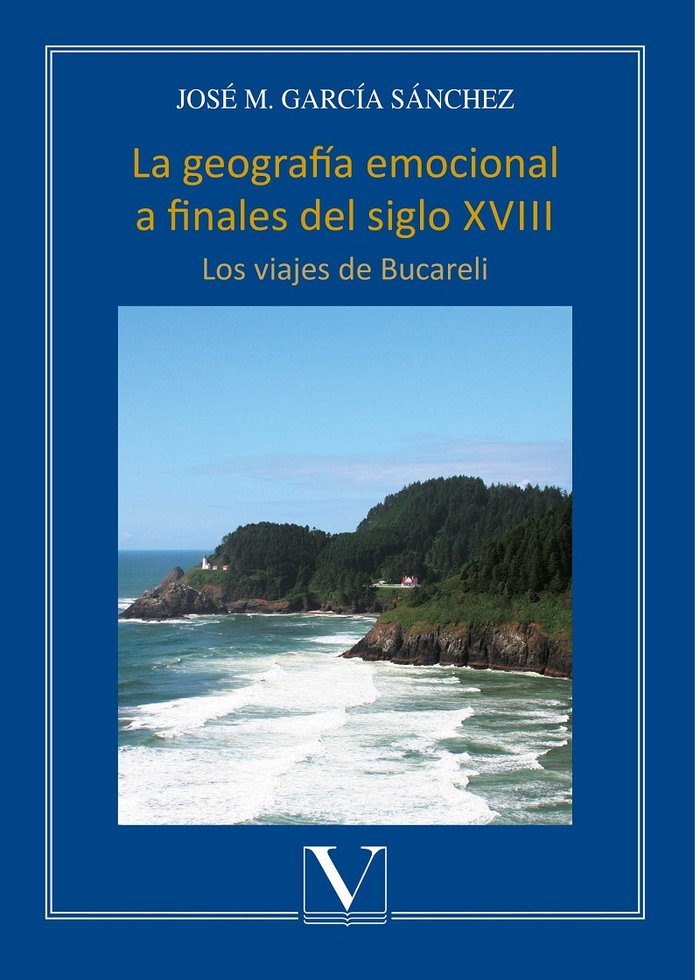La geografía emocional a finales del siglo XVIII, de García Sánchez, José M. | portada del libro