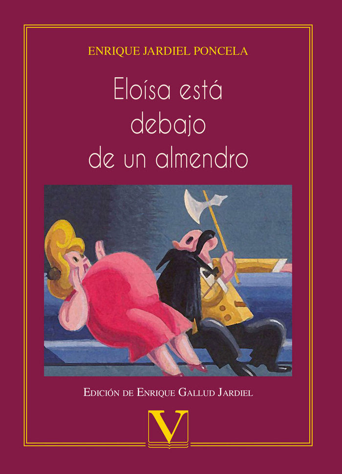 Eloísa está debajo de un almendro, de Jardiel Poncela, Enrique | portada del libro