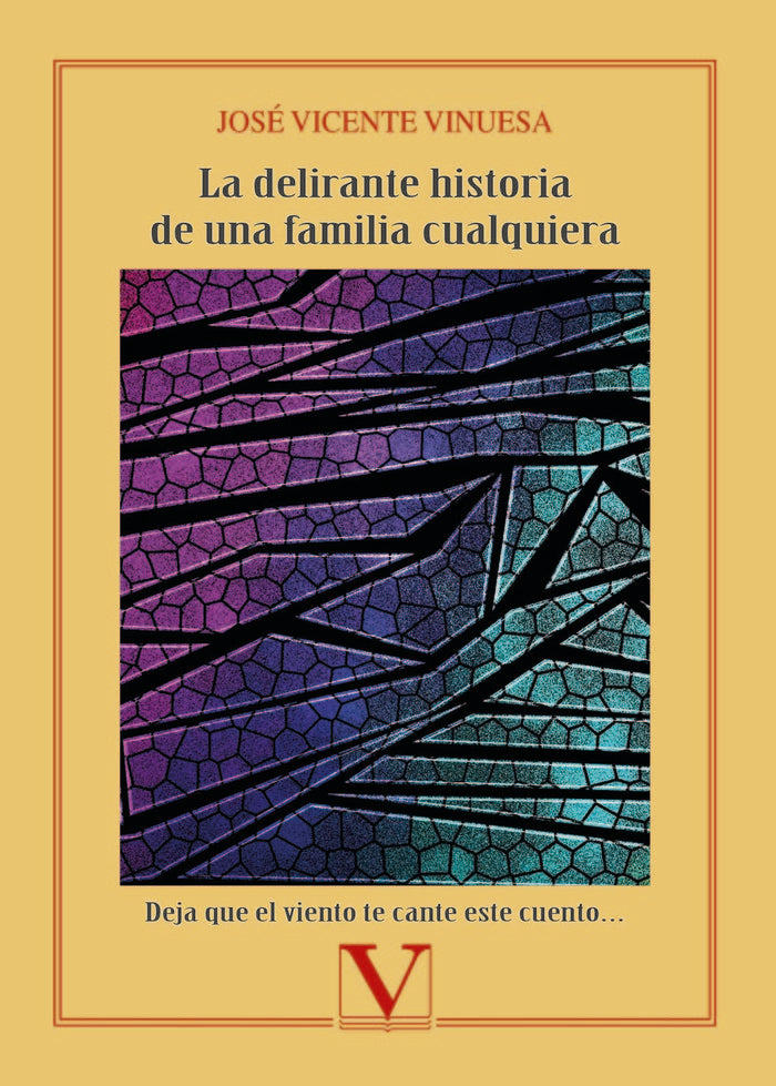 La delirante historia de una familia cualquiera, de Vinuesa, José Vicente | portada del libro