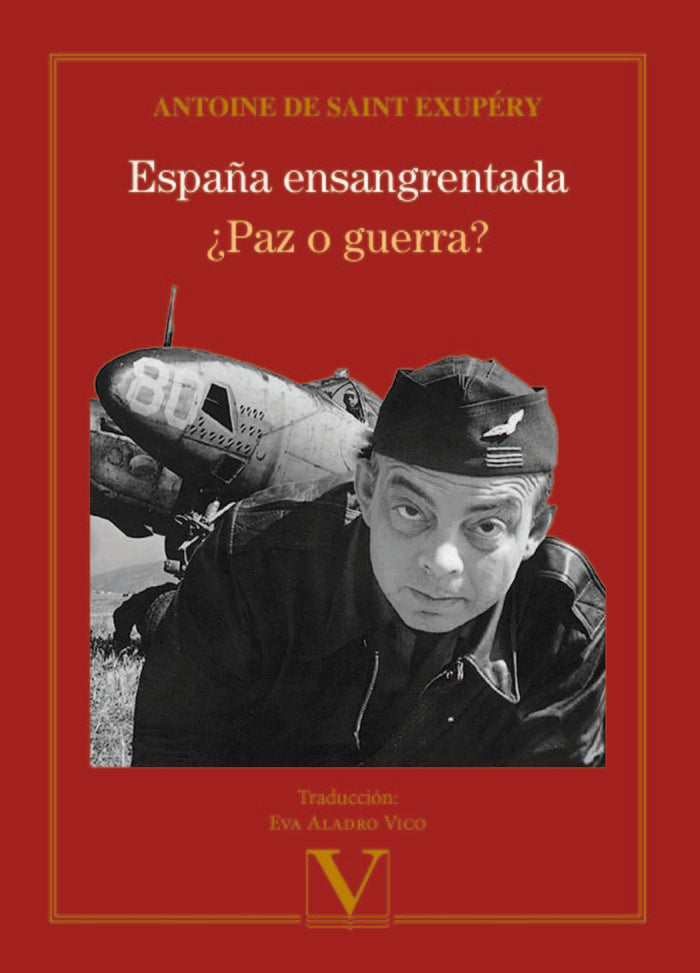 España ensangrentada y ¿Paz o guerra?, de de Saint Exupéry, Antoine | portada del libro