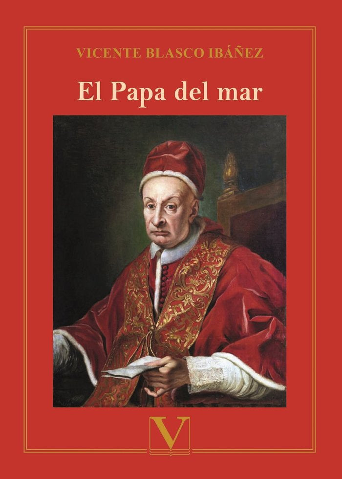El Papa del mar, de Blasco Ibáñez, Vicente Blasco Ibáñez | portada del libro