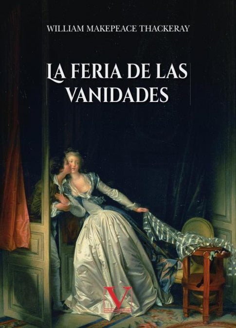 La feria de las vanidades, de Makepeace Thackeray, William | portada del libro