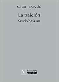 La traición, de Catalán, Miguel | portada del libro