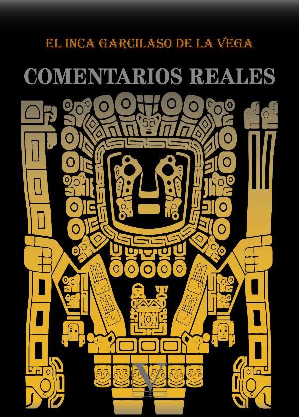 Comentarios reales, de El Inca Garcilaso de la Vega | portada del libro