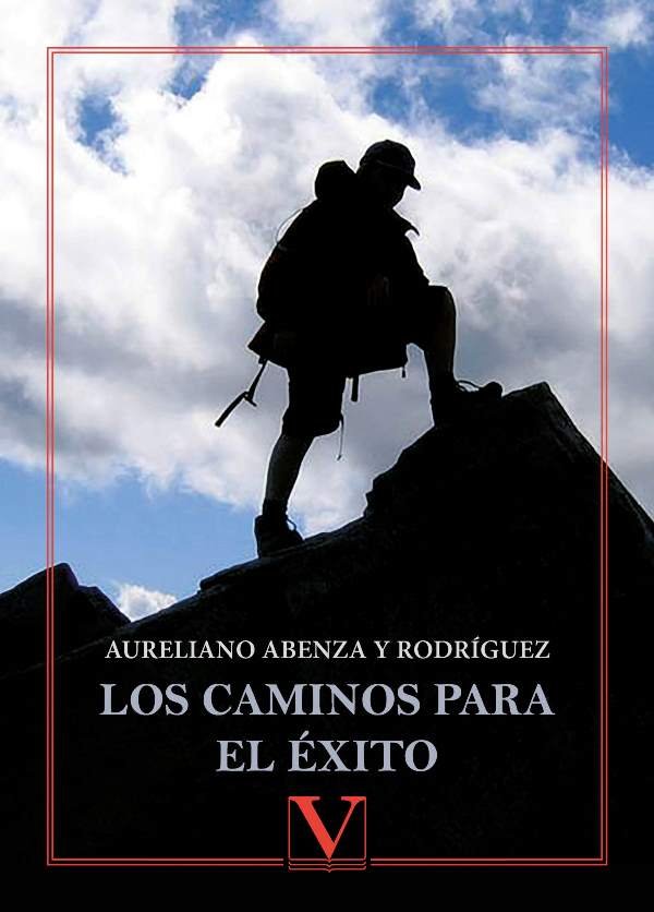 Los caminos para el éxito, de Abenza y Rodríguez, Aureliano | portada del libro