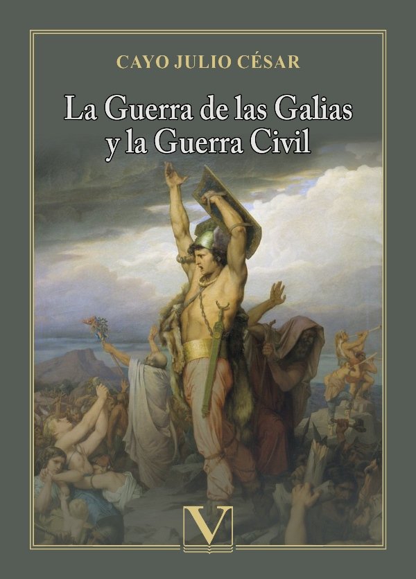 La Guerra de las Galias y la Guerra Civil, de CAYO JULIO CESAR | portada del libro