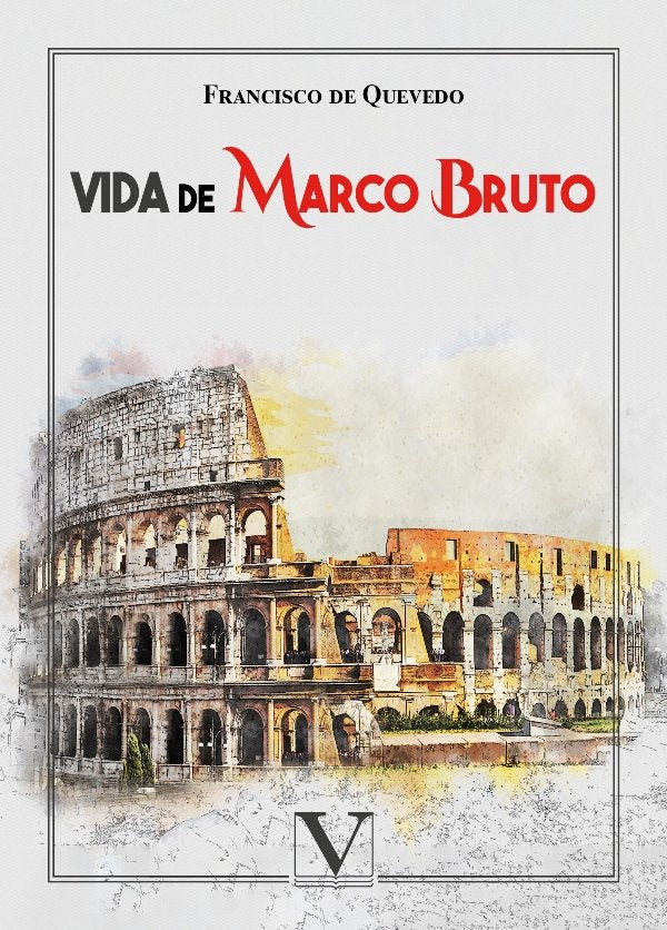 Vida de Marco Bruto, de de Quevedo, Francisco | portada del libro