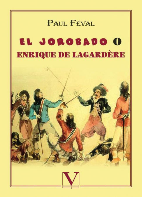 Enrique de Lagardère o El jorobado, de Féval, Paul | portada del libro