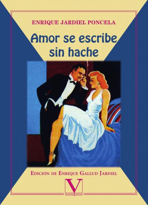 Amor se escribe sin hache, de Jrdiel Poncela, Enrique | portada del libro