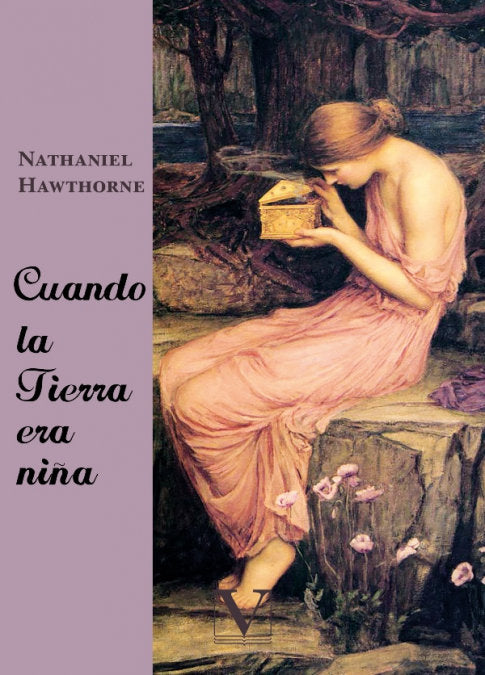 Cuando la Tierra era niña, de Hawthorne, Nathaniel | portada del libro