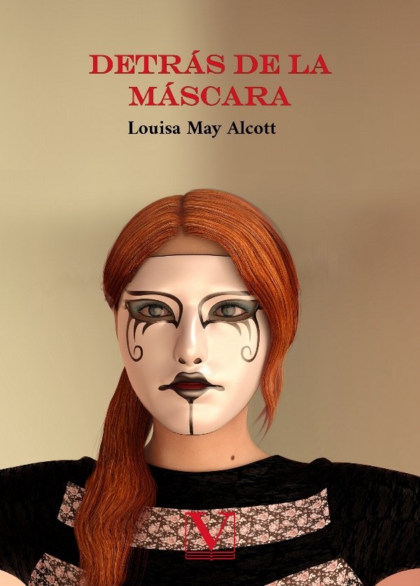 Detrás de la máscara, de May Alcott, Louisa | portada del libro