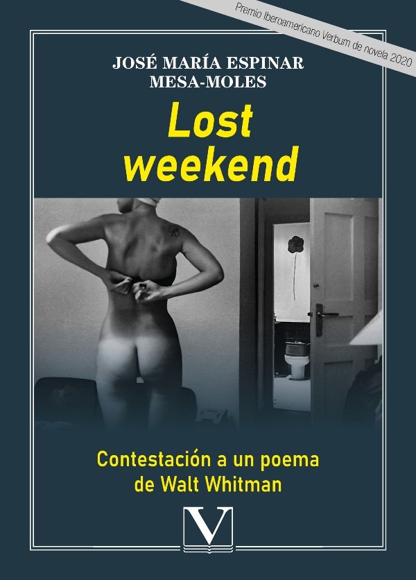 Lost weekend, de Espinar Mesa-Moles, José María | portada del libro