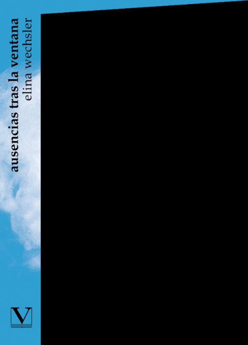 Ausencias tras la ventana, de WECHSLER, ELINA | portada del libro