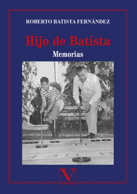 Hijo de Batista, de BATISTA FERNANDEZ, ROBERTO | portada del libro