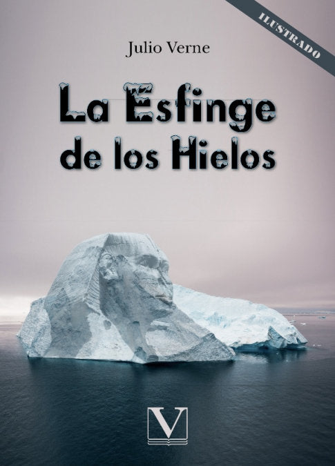 La esfinge de los hielos, de VERNE, JULIO | portada del libro