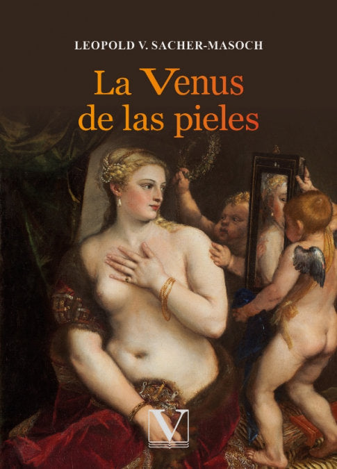 La Venus de las pieles, de V. SACHER-MASOCH, LEOPOLD | portada del libro