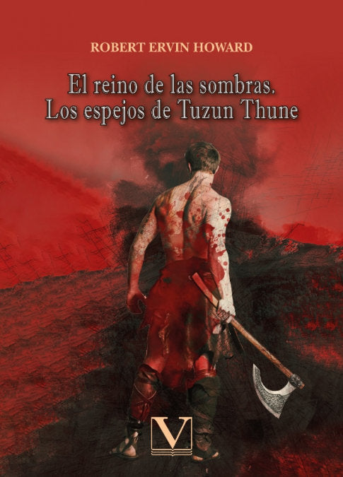 El reino de las sombras y Los espejos de Tuzun Thune, de ROBERT ERVIN HOWARD | portada del libro