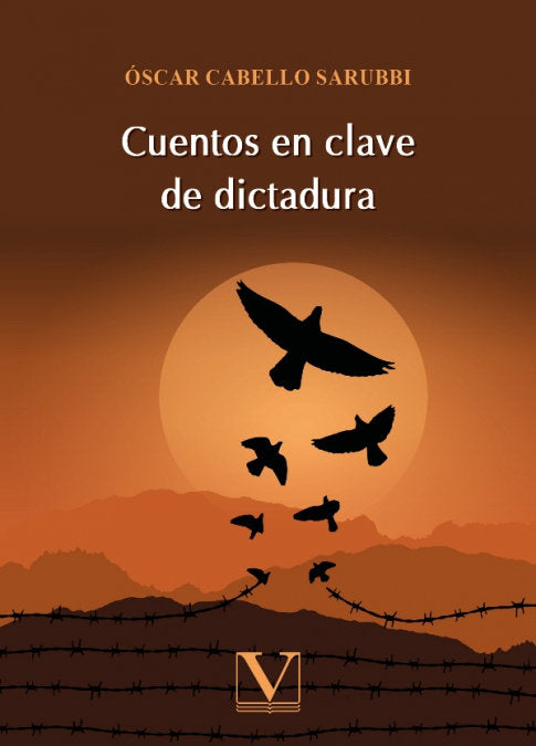 Cuentos en clave de dictadura, de CABELLO SARUBBI, OSCAR | portada del libro