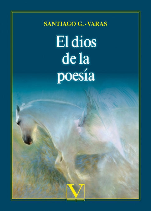 EL DIOS DE LA POESIA, de GONZALEZ VARAS, SANTIAGO | portada del libro