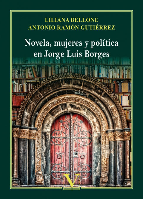 NOVELA MUJERES Y POLITICA EN JORGE LUIS B, de BELLONE, LILIANA | portada del libro