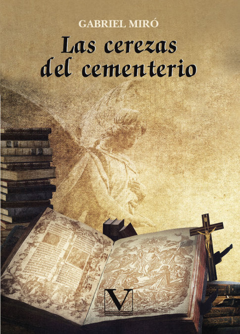 Las cerezas del cementerio, de MIRO FERRER, GABRIEL | portada del libro