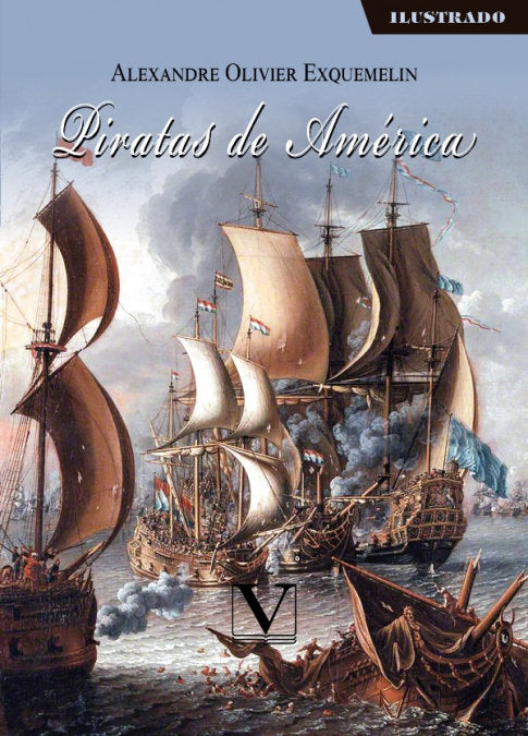 PIRATAS DE AMERICA, de OLIVIER EXQUEMELIN, ALEXANDRE | portada del libro
