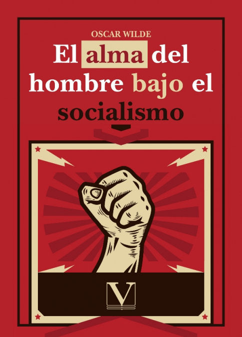 El alma del hombre bajo el socialismo, de WILDE, OSCAR | portada del libro