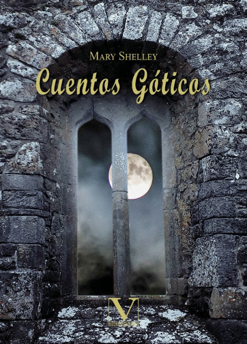 CUENTOS GOTICOS, de SHELLEY, MARY | portada del libro