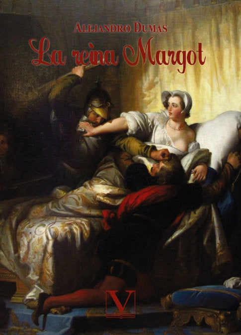 LA REINA MARGOT, de DUMAS, ALEJANDRO | portada del libro