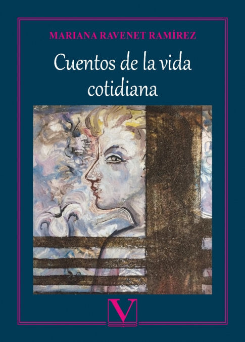 Cuentos de la vida cotidiana, de RAVENET RAMIREZ, MARIANA | portada del libro
