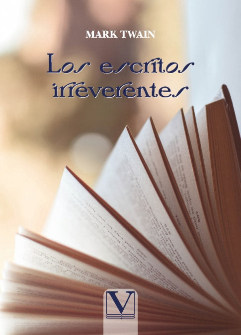 Los escritos irreverentes, de TWAIN, MARK | portada del libro