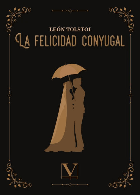 LA FELICIDAD CONYUGAL, de TOLSTOI, LEON | portada del libro